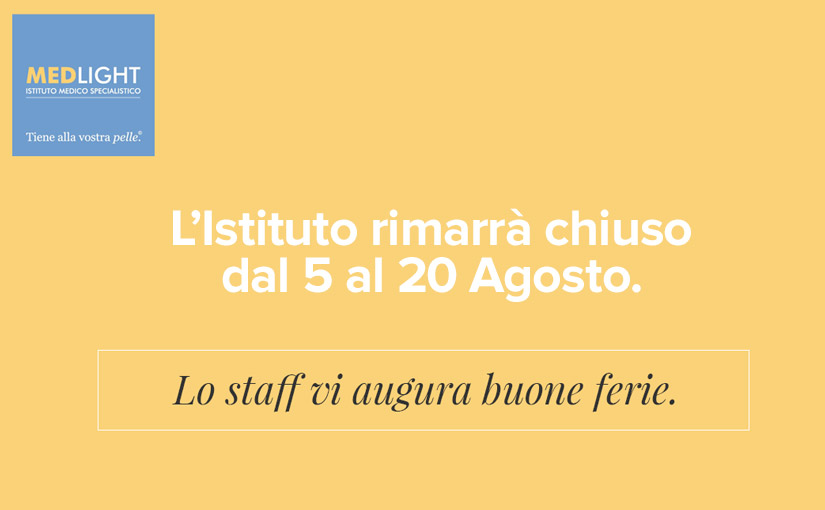 Chiusura estiva 2017 Centro Medlight Firenze